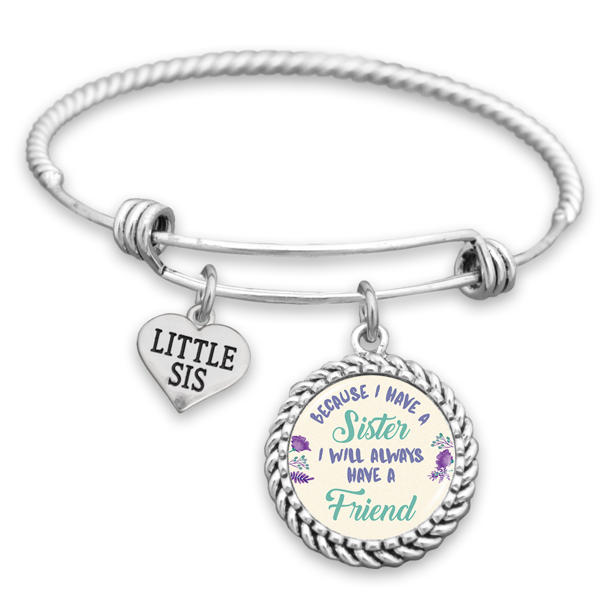 Because I Have A Sister I Will Always Have A Friend Charm Bracelet