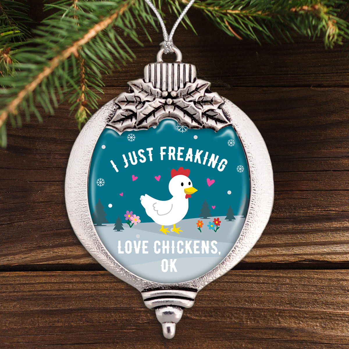 I Just Freaking Love Chickens, OK? - Chicken Bulb Ornament