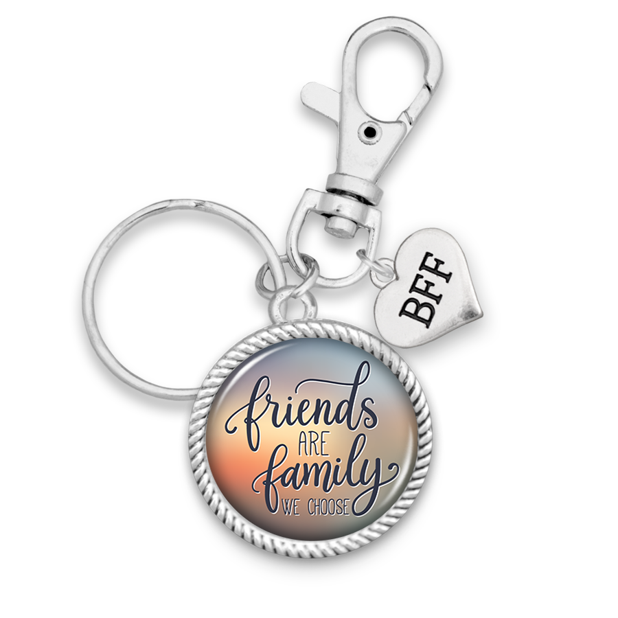 Friends Are Family We Choose BFF Charm Key Chain