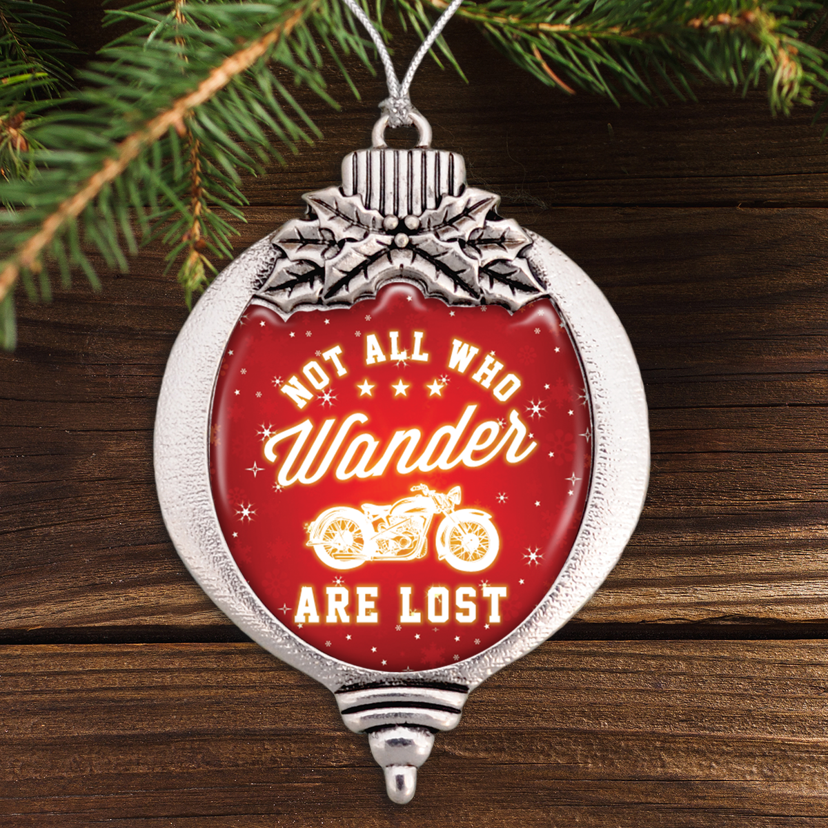 Not All Who Wander Are Lost Motorcycle Bulb Ornament
