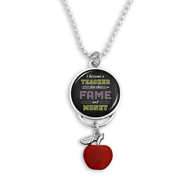 I Became A Teacher For The Fame And Money Rearview Mirror Charm