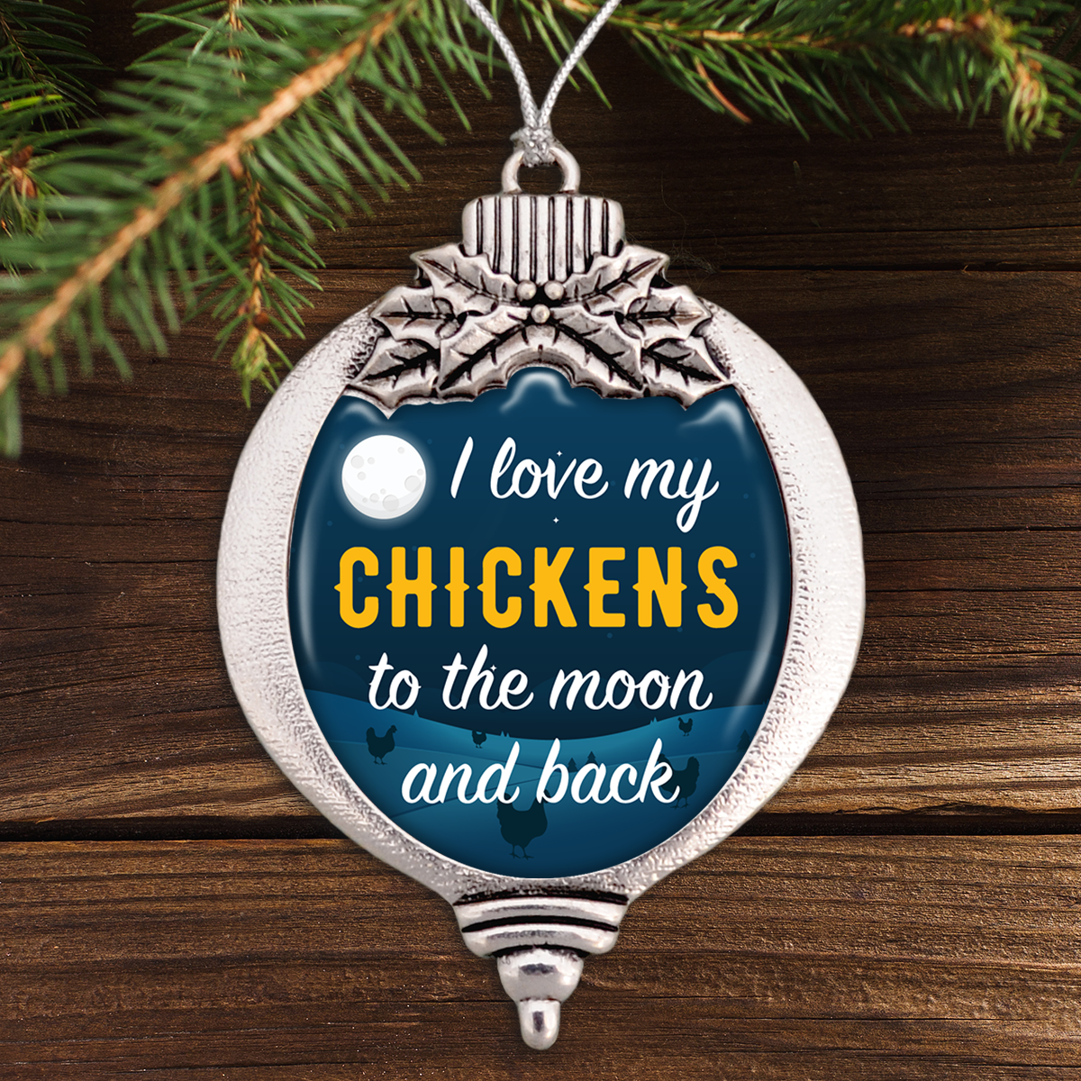 I Love My Chickens To The Moon And Back Bulb Ornament