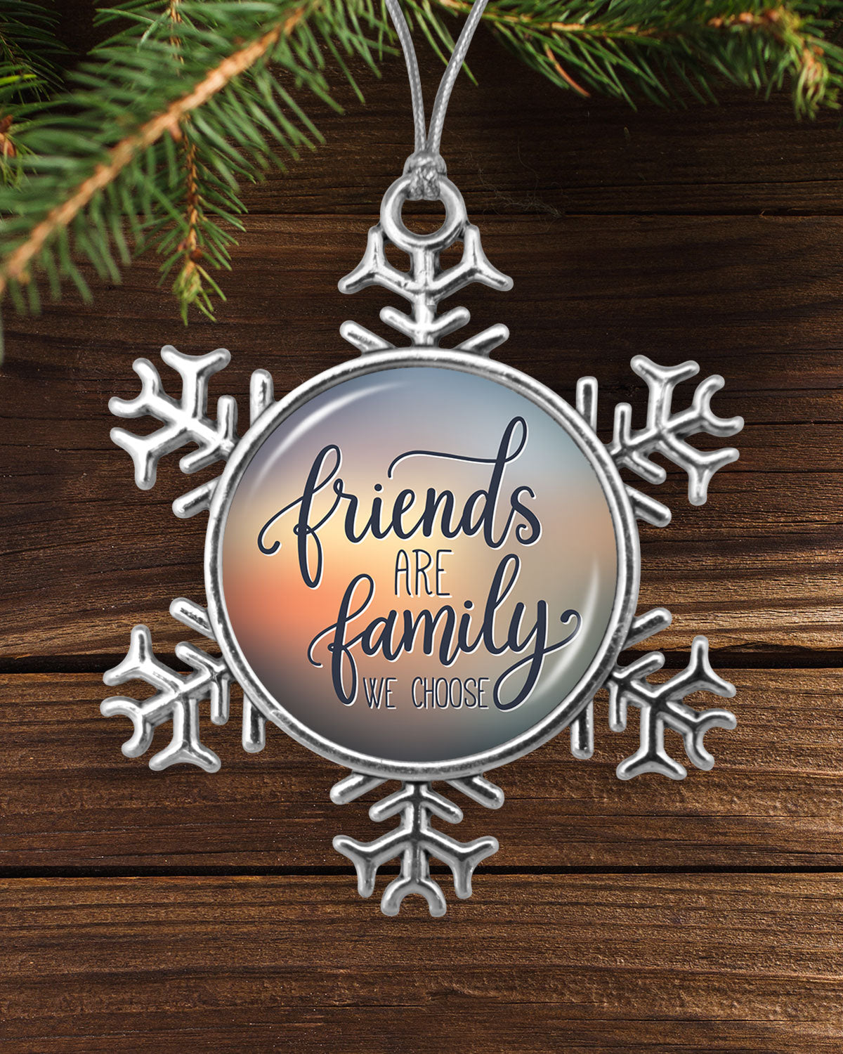 Friends Are The Family We Choose Snowflake Ornament