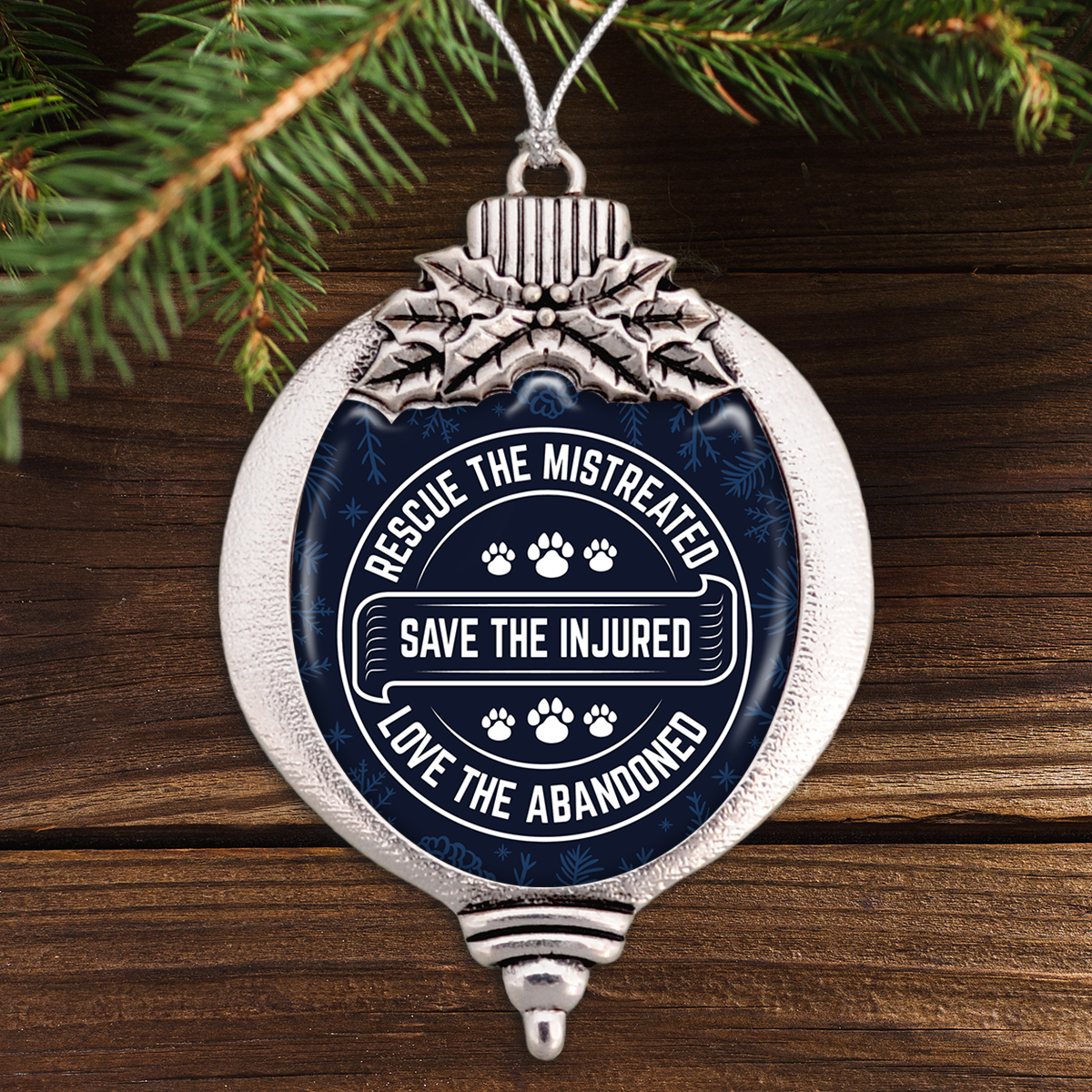 Rescue The Mistreated, Save The Injured, Love The Abandoned Bulb Ornament