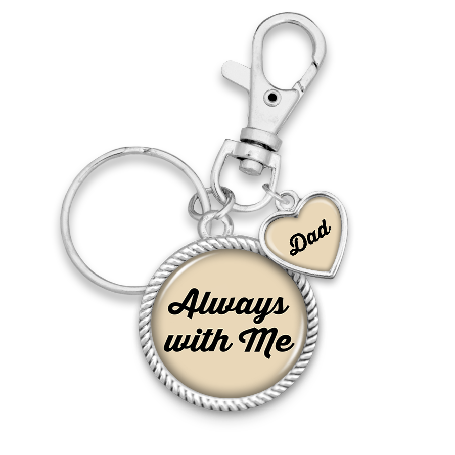 Always With Me Dad Key Chain