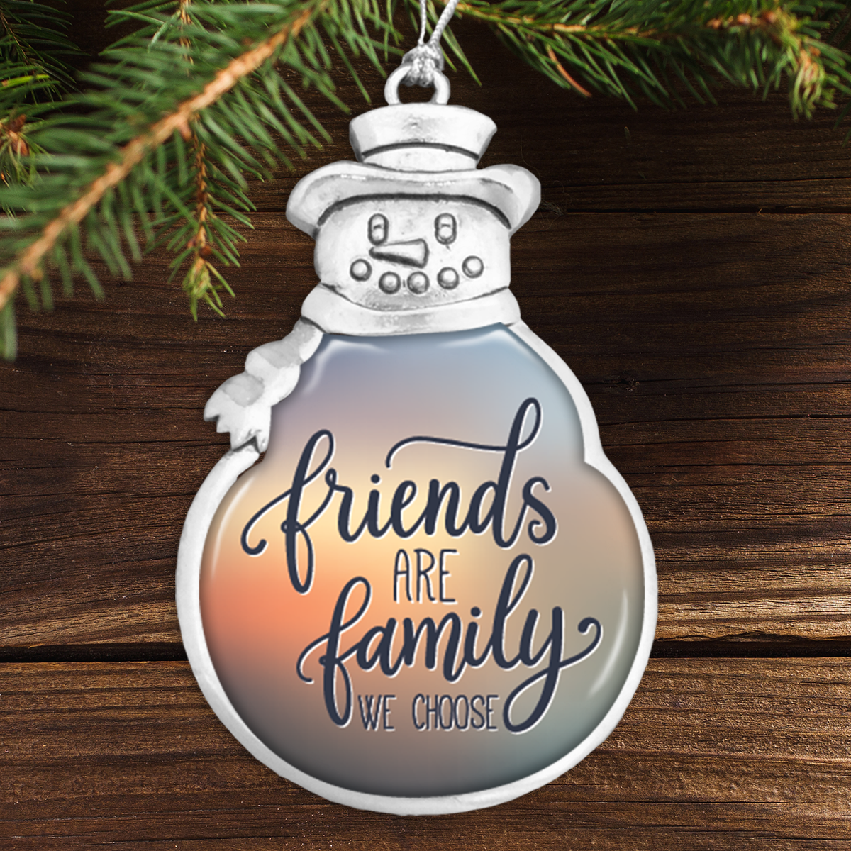 Friends Are Family We Choose Snowman Ornament