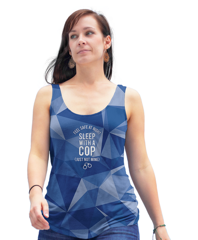 Feel Safe At Night, Sleep With A Cop (Just Not Mine) Racerback Tank Top