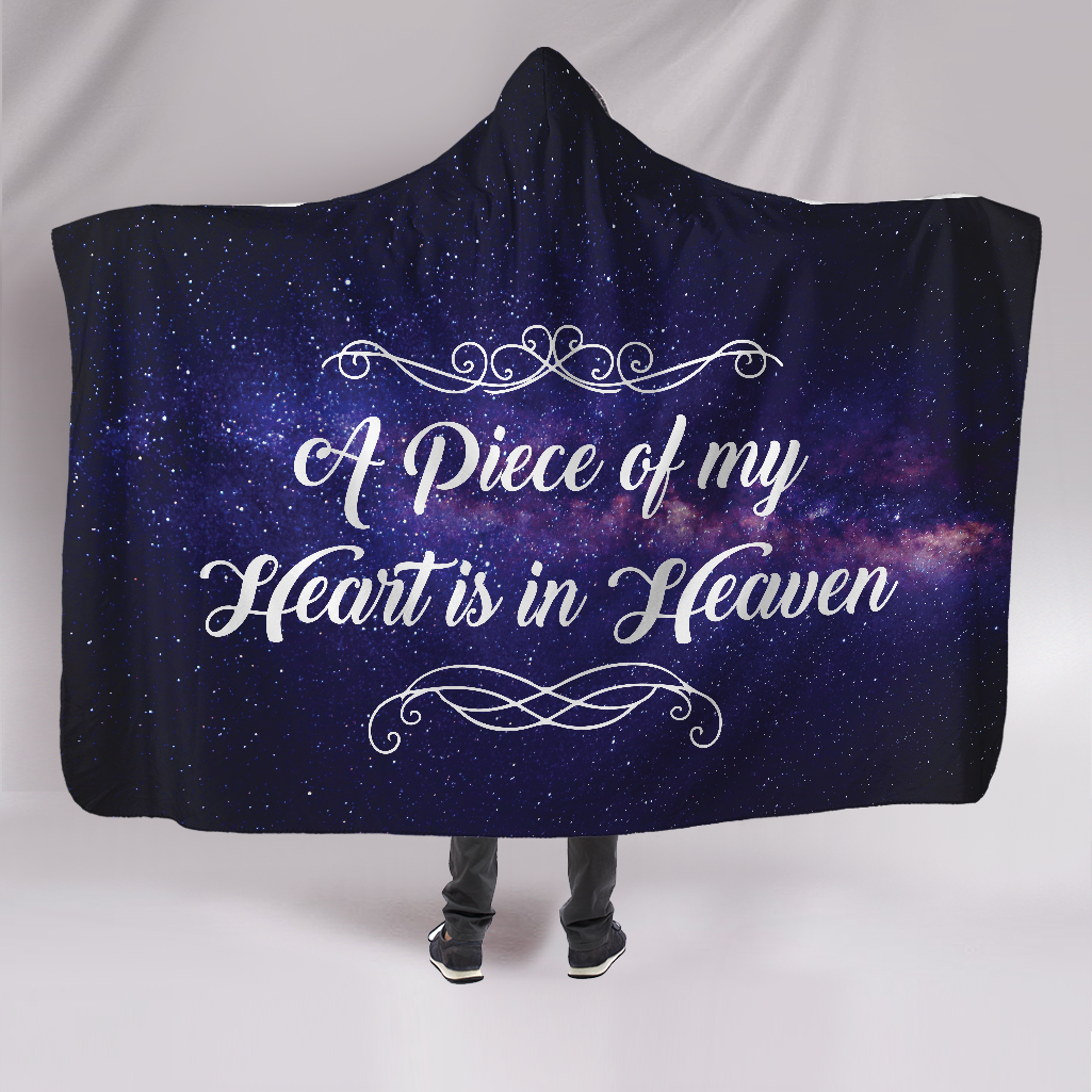 A Piece Of My Heart Is In Heaven Hooded Blanket