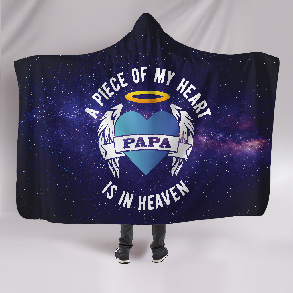 Papa A Piece Of My Heart Is In Heaven Hooded Blanket