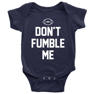 Don't Fumble Me - Football Baby Onesie