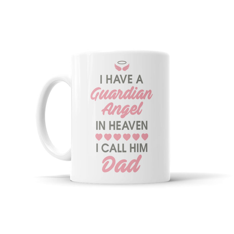 I Have A Guardian Angel In Heaven, I Call Him Dad