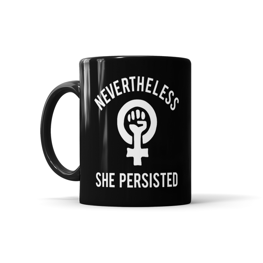 Nevertheless, She Persisted Fist
