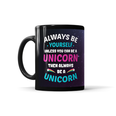 Always Be A Unicorn
