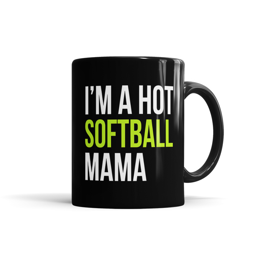 I'm A Hot Softball Mama Mug