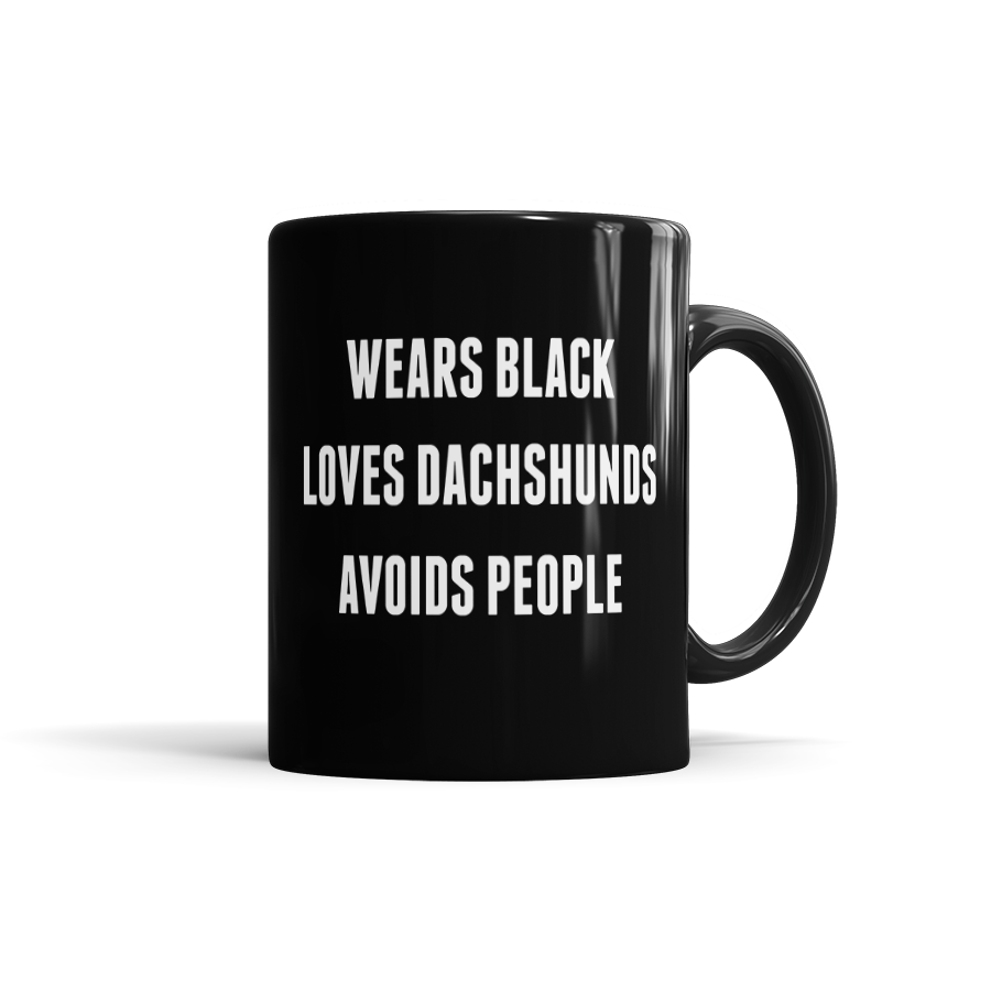 Wears Black, Loves Dachshunds, Avoids People