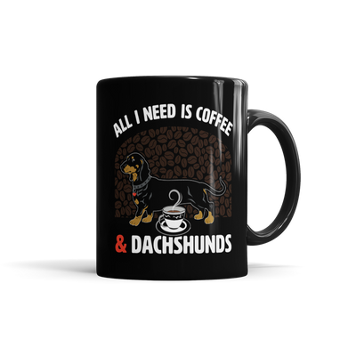 All I Need Is Coffee & Dachshunds
