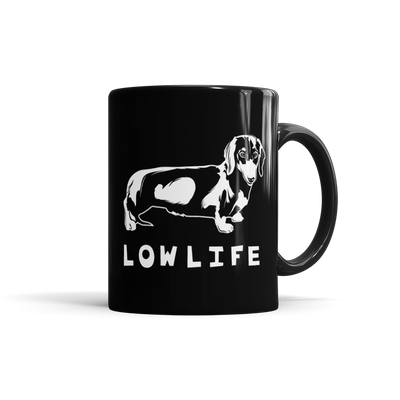 Dachshund Low Life Mug