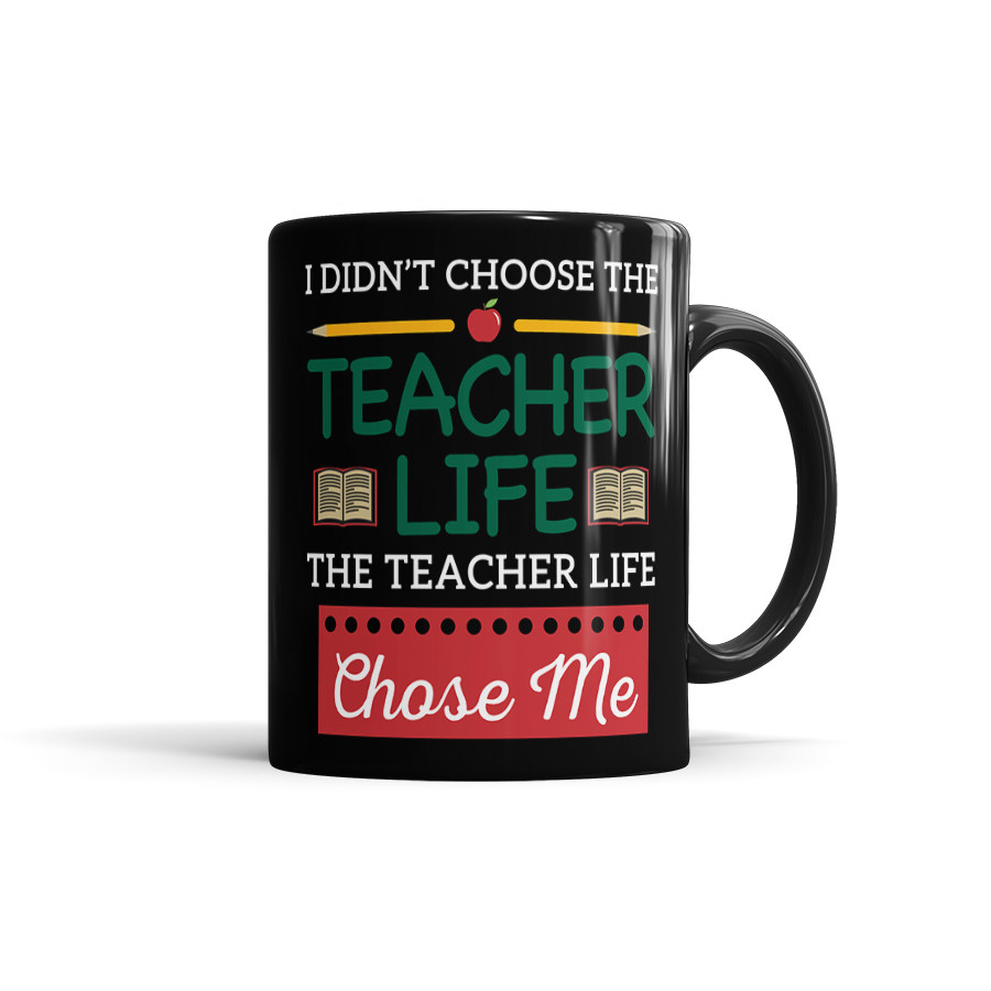I Didn't Choose The Teacher Life, The Teacher Life Chose Me