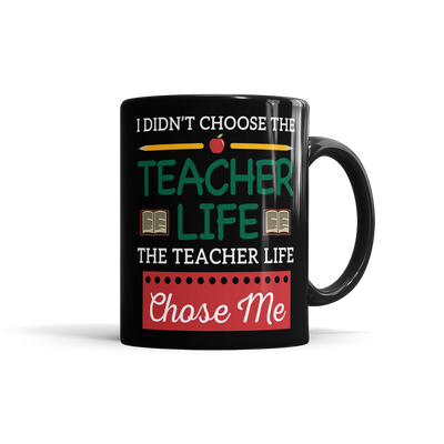 I Didn't Choose The Teacher Life, The Teacher Life Chose Me