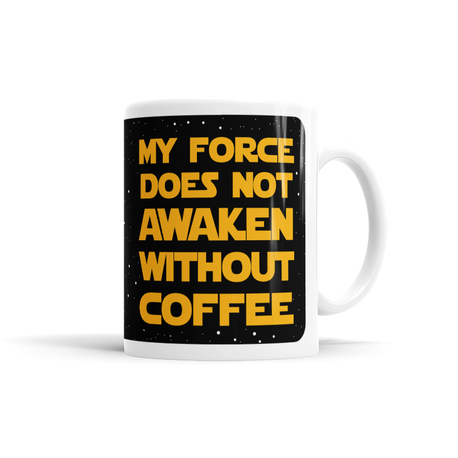 My Force Does Not Awaken Without Coffee