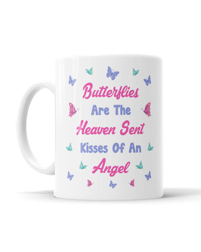 Butterflies Are The Heaven Sent Kisses Of An Angel