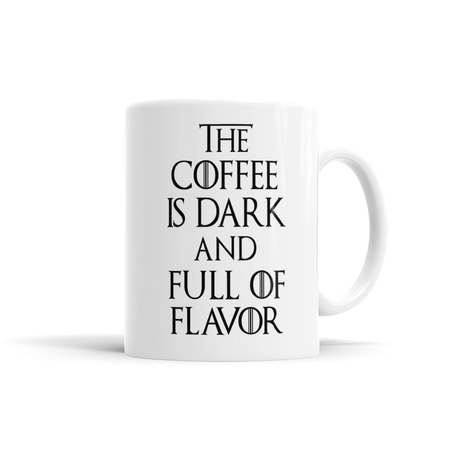 The Coffee Is Dark And Full Of Flavor