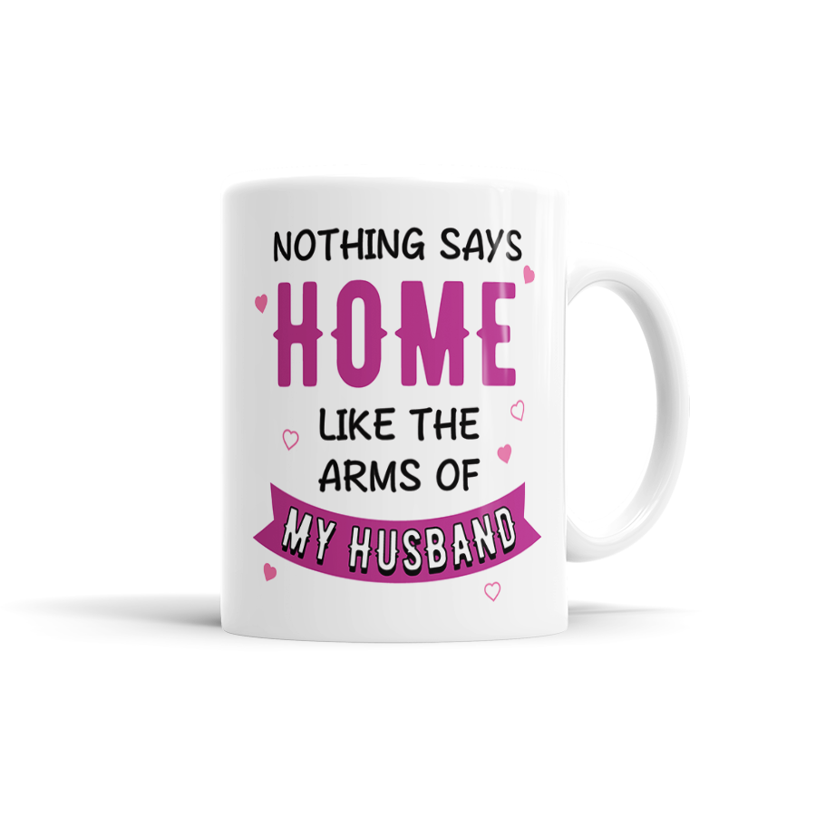 Nothing Says "Home" Like The Arms Of My Husband