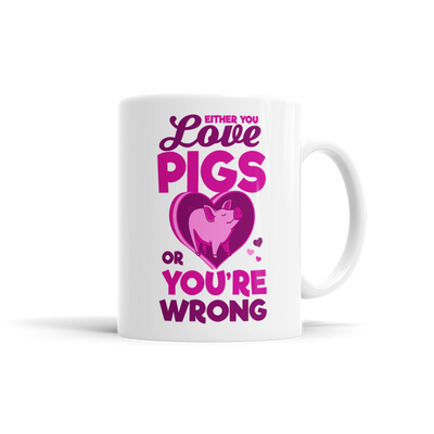 Either You Love Pigs Or You're Wrong